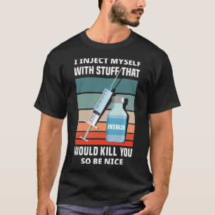 T-shirt Je Me Suis Injecté Avec Des Choses T1D Sensibilisa