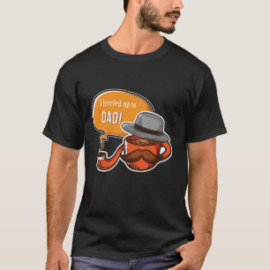 T-shirt Je me suis mis à la hauteur de DAD !