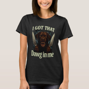 T-Shirt Je Me Suis Mis Ce Dawg Labrador Retrie