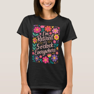 T-shirt Je Me Suis Retraité De Ses 5 Oclock Partout Boho F