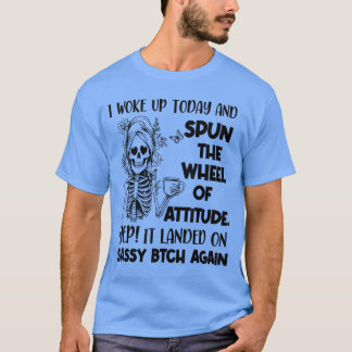 T-shirt Je me suis réveillé aujourd'hui et j'ai fait tourn