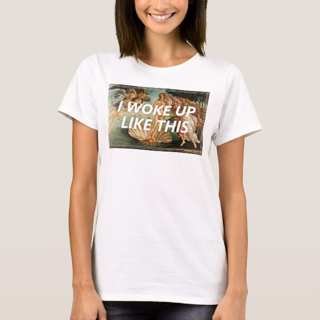 T-shirt Je me suis réveillé comme cette naissance de | de (Devant)
