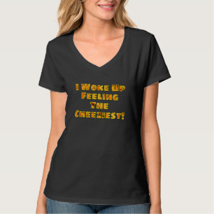 T-shirt Je me suis réveillé le plus fromagé Je suis Mac au