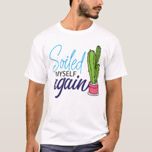 T-shirt Je me suis souillé à nouveau drôle conception Cact