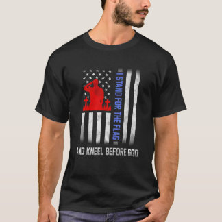 T-shirt Je me tiens pour le drapeau et le genou devant Die