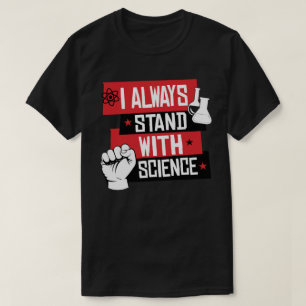 T-shirt Je me tiens toujours à la science