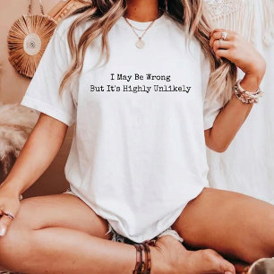 T-shirt Je me trompe peut-être mais c'est hautement impro