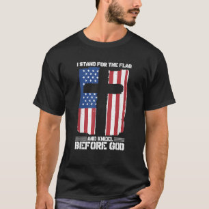 T-shirt Je Me Trouve Pour Le Drapeau Et Je M'Agenouille De