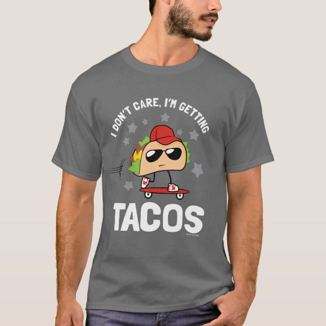 T-shirt Je m'en fiche, je me fais des tacos (Devant)