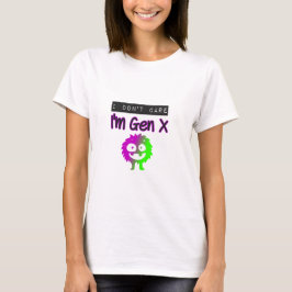 T-shirt Je m'en fiche, je suis Gen X Purple Green Monster
