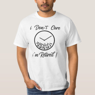 T-shirt Je m'en fiche que je sois retraité !