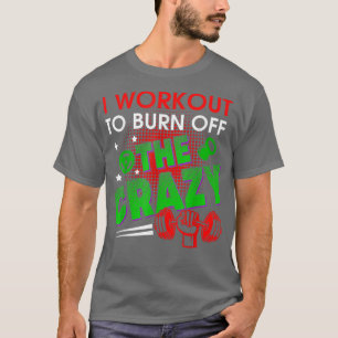 T-shirt Je M'Entraîne À Brûler De L'Entraînement De Gym Di