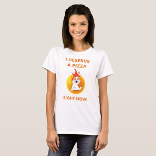 T-shirt Je mérite une pizza maintenant slogan avec un chat