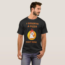 Je mérite une pizza maintenant slogan avec un chat