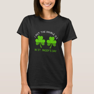 T-shirt Je mets le Double D's à Saint Paddys Day St Patric