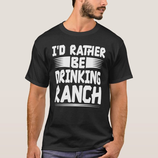 T-shirt Je mets Ranch sur tout Ranch habillage (Devant)