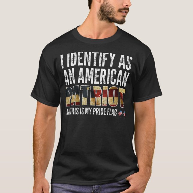 T-shirt Je M'Identifie Comme Patriote Américain Et Voici M (Devant)