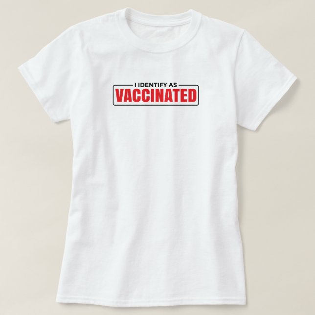 T-shirt Je m'identifie comme Vacciné Drôle citations de va (Design devant)