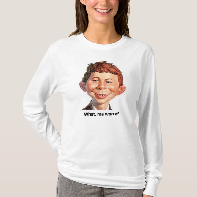 T-shirt Je m'inquiète ? (Devant)