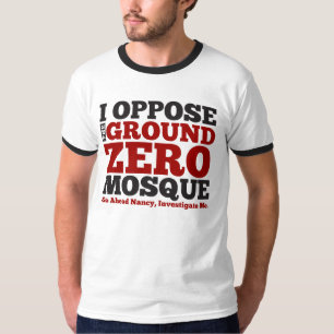 T-shirt Je m'oppose à la mosquée de point zéro