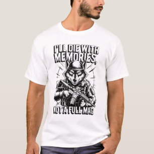 T-shirt Je mourrai avec des souvenirs pas un loup Mag comp