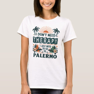 T-shirt Je n’ai pas besoin de thérapie, je dois juste alle