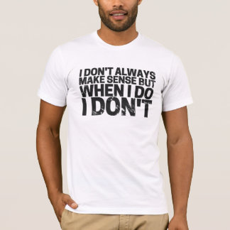 T-shirt Je n’ai pas toujours raison !