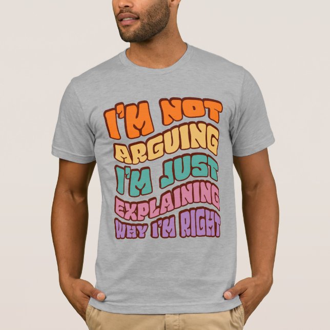 T-shirt Je n'affirme pas que j'explique juste pourquoi j'a (Devant)