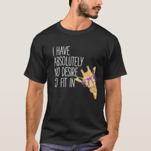 T-shirt Je N'Ai Absolument Aucun Désir De S'Adapter En Tsh