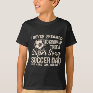 T-shirt Je n'ai jamais rêvé que je grandirais pour être un