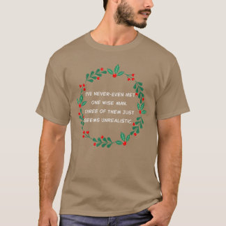 T-shirt Je n'ai même jamais rencontré un homme sage d'entr