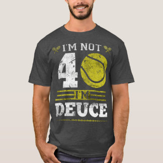 T-shirt Je N'Ai Pas 40 Ans Joueur De Tennis Funny Tennis