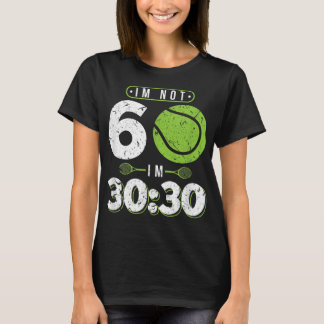 T-shirt Je n'ai pas 60 ans vieux Funny Tennis 60e annivers