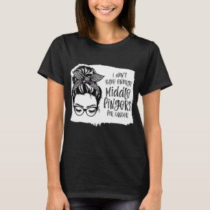T-shirt Je N'Ai Pas Assez De Doigts Moyens Pour Le Cancer