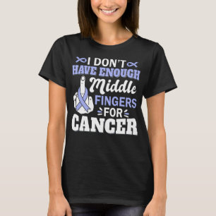 T-shirt Je n'ai pas assez de doigts moyens pour le cancer 