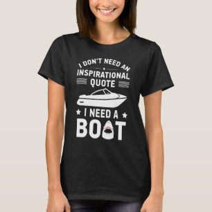 T-shirt Je n'ai pas besoin de citations inpisatiaonl, j'ai