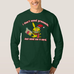 T-shirt Je n'ai pas besoin de présents