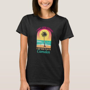T-shirt Je n'ai pas besoin de thérapie Camden Beach Maine