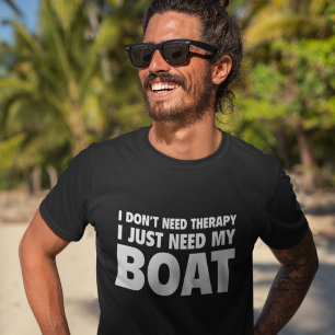 T-shirt Je n'ai pas besoin de thérapie. J'ai besoin juste