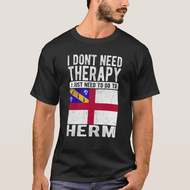 T-shirt Je n'ai pas besoin de thérapie, j'ai juste besoin  (Devant)