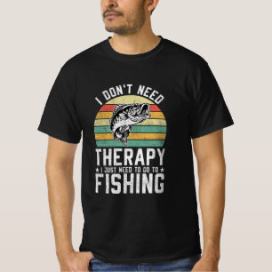 T-shirt Je n'ai pas besoin de thérapie, j'ai juste besoin