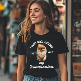 T-shirt Je n'ai pas besoin de thérapie, j'ai juste besoin 