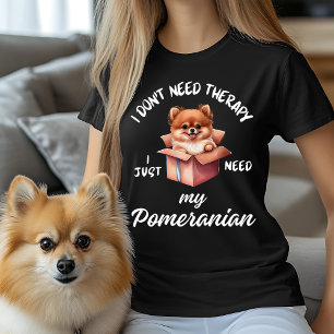 T-shirt Je n'ai pas besoin de thérapie, j'ai juste besoin