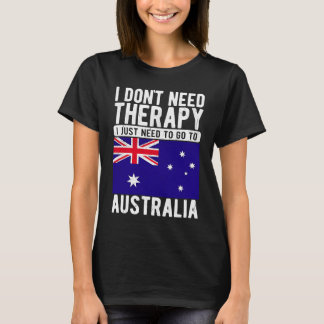 T-shirt Je n'ai pas besoin de thérapie, j'ai juste besoin 