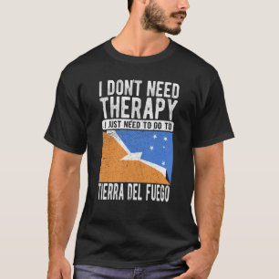 T-shirt Je n'ai pas besoin de thérapie, j'ai juste besoin 