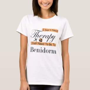 T-shirt Je n'ai pas besoin de thérapie, je dois juste all