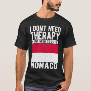 T-shirt Je n'ai pas besoin de thérapie, je dois juste alle