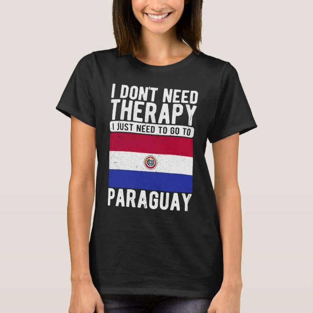 T-shirt Je n'ai pas besoin de thérapie, je dois juste alle (Devant)