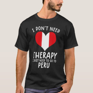 T-shirt je n'ai pas besoin de thérapie, je dois juste alle