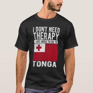 T-shirt Je n'ai pas besoin de thérapie, je dois juste alle